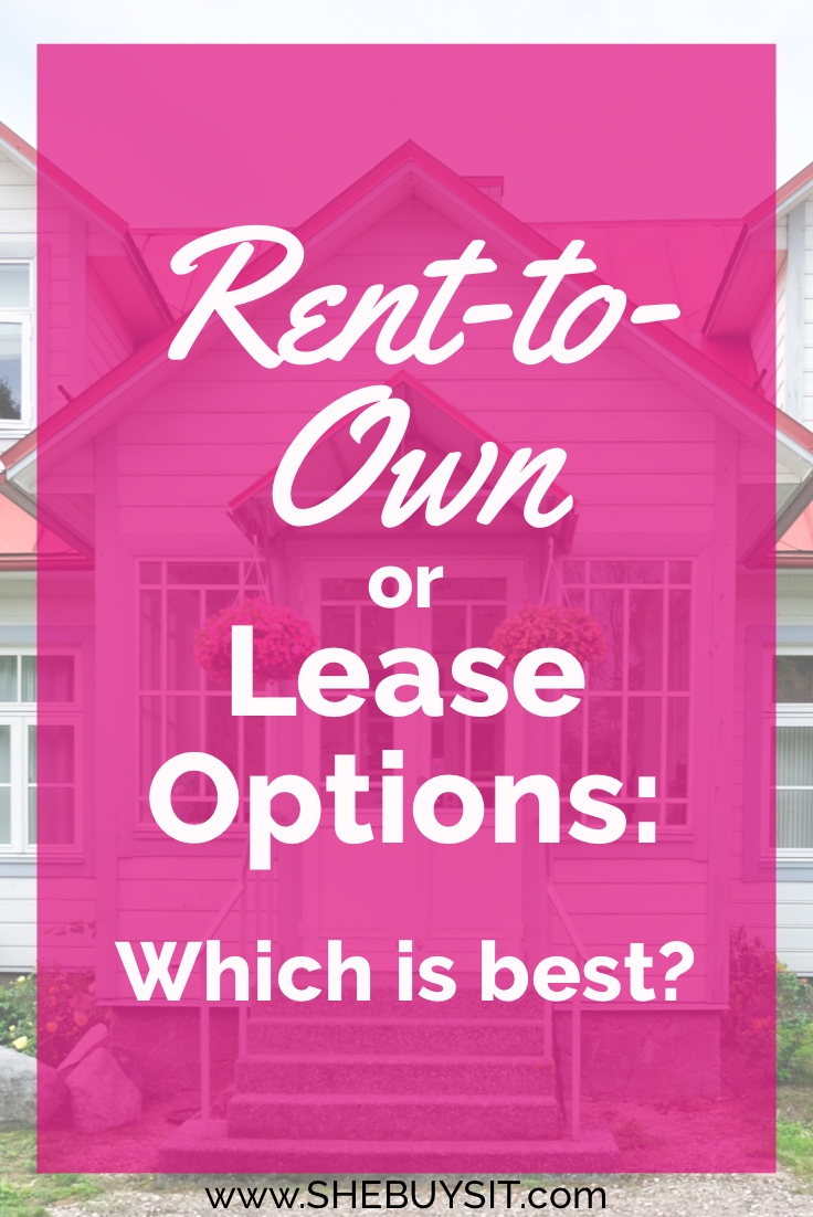 RenttoOwn or Lease Options Which is Best? She Buys It
