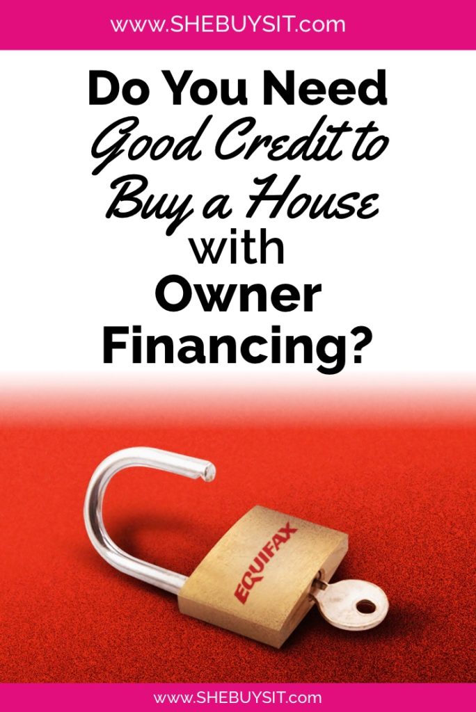 Pin image, Equifax lock with key: "Do you need Good Credit to Buy a House with Owner Financing?"
