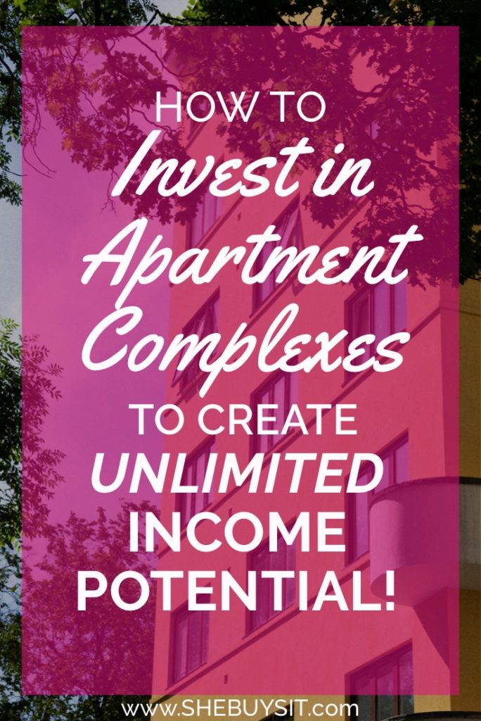 How to Invest in Apartment Complexes to Create Unlimited Income Potential!