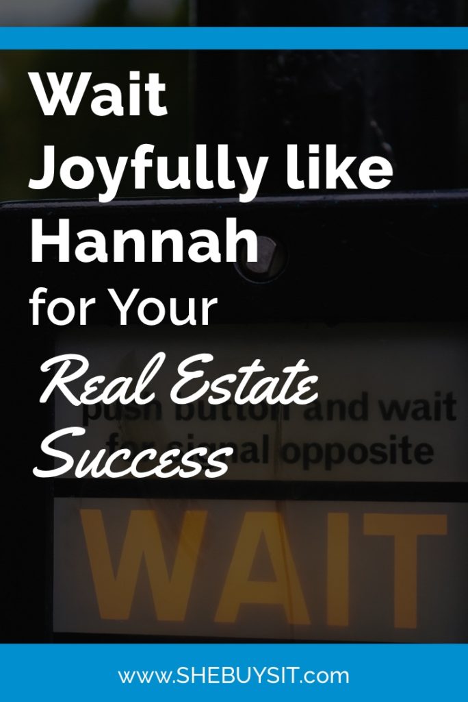 image of Wait sign - Wait Joyfully like Hannah for Your Real Estate Success